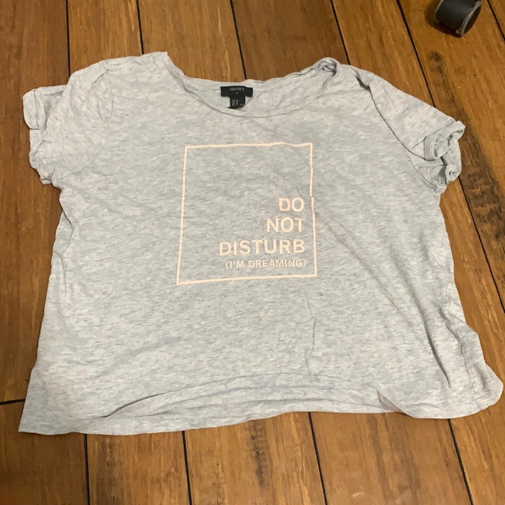 forever 21 grey sleeping shirt “do not disturb (i’m dreaming)”